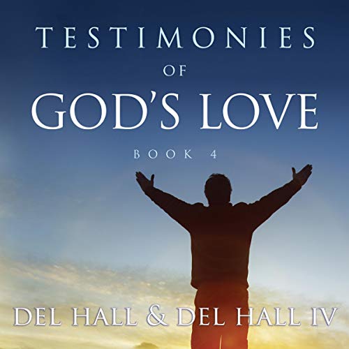 Cover of Testimonies of God's Love - Book 4