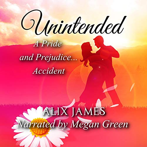 Cover of Unintended: A Pride and Prejudice Accident