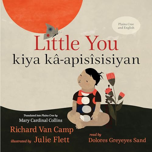 Cover of Little You / kiya kâ-apisîsisiyan