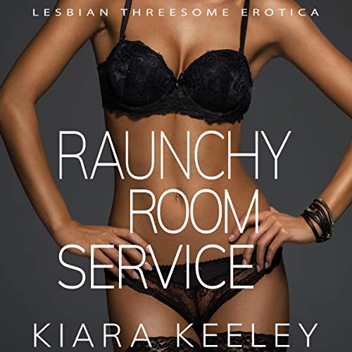 Cover of Raunchy Room Service
