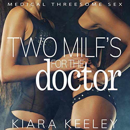 Cover of Two MILFs for the Doctor