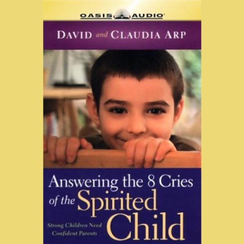 Cover of Answering the 8 Cries of the Spirited Child