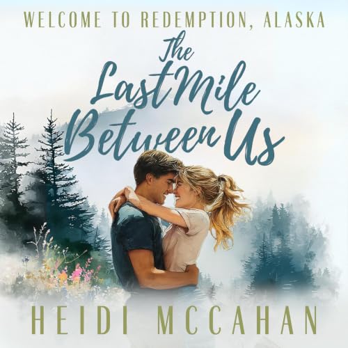 Cover of The Last Mile Between Us