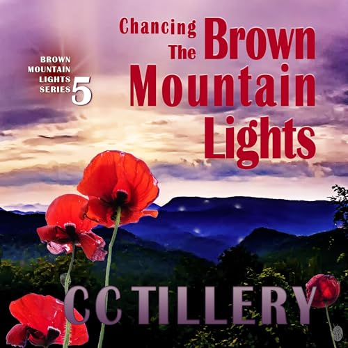 Cover of Chancing the Brown Mountain Lights