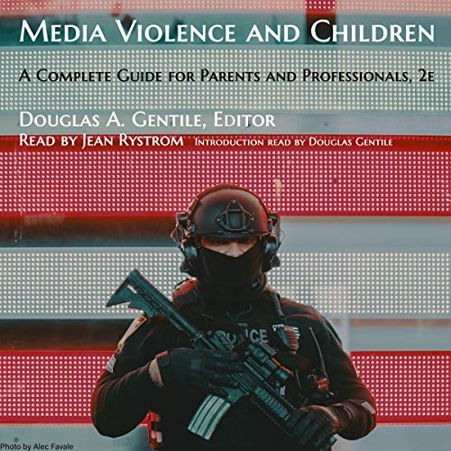 Cover of Media Violence and Children: A Complete Guide for Parents and Professionals, 2nd Edition