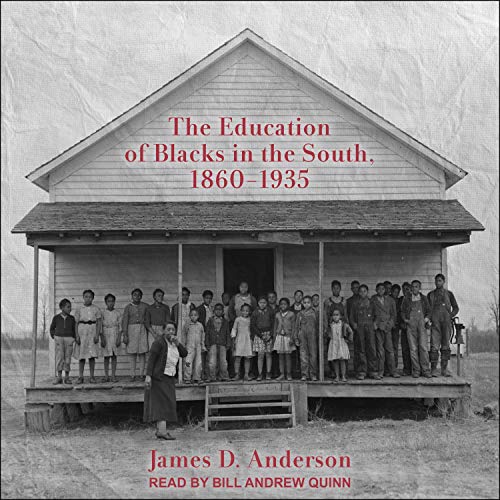 Cover of The Education of Blacks in the South, 1860-1935
