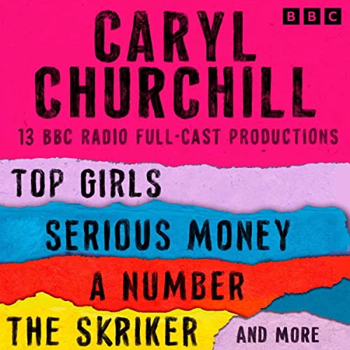 Cover of Caryl Churchill: Top Girls, The Skriker, Serious Money, A Number and More