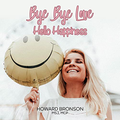 Cover of Bye Bye Love... Hello Happiness