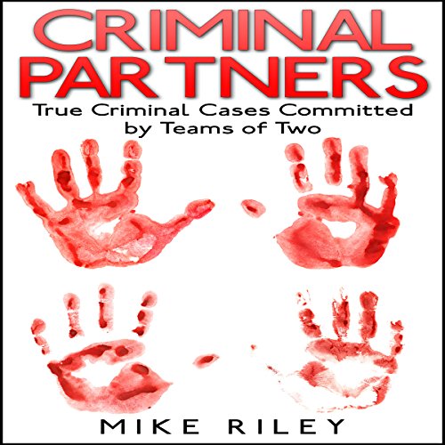 Cover of Criminal Partners: True Criminal Cases Committed by Teams of Two