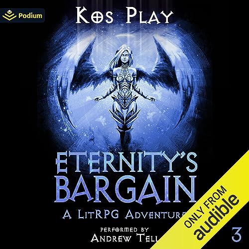 Cover of Eternity's Bargain: Volume 3: A LitRPG Adventure