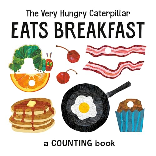 Cover of The Very Hungry Caterpillar Eats Breakfast
