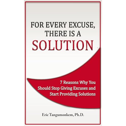 Cover of For Every Excuse, There is a Solution