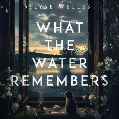 Cover of What the Water Remembers