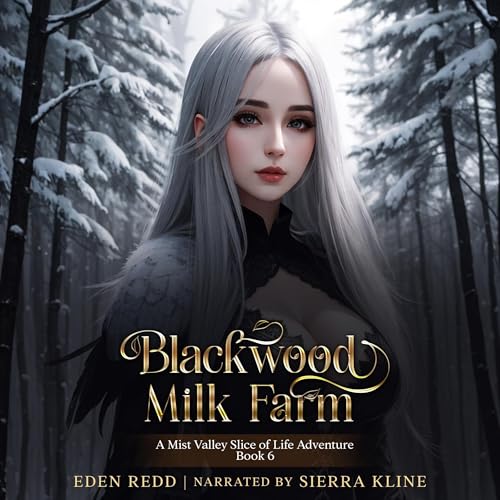 Cover of Blackwood Milk Farm, Book 6