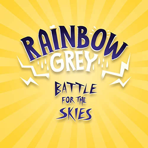 Cover of Rainbow Grey: Battle for the Skies