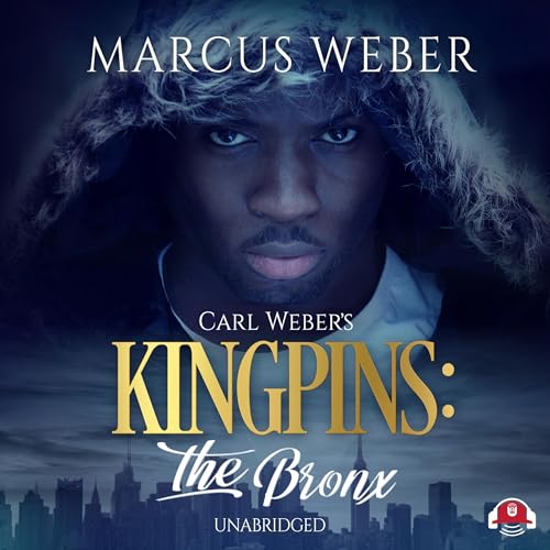 Cover of Carl Weber's Kingpins: The Bronx