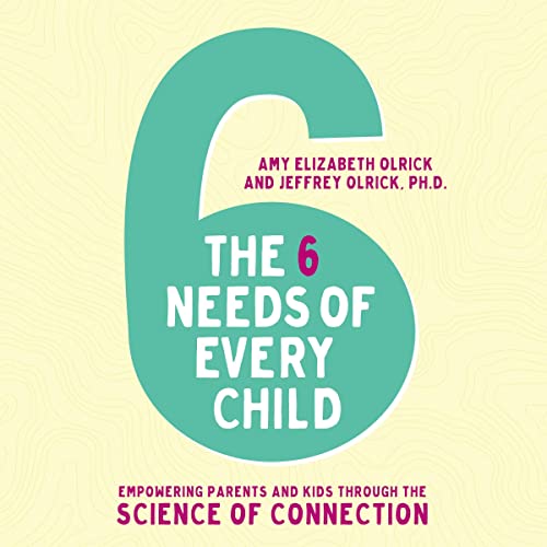 Cover of The 6 Needs of Every Child