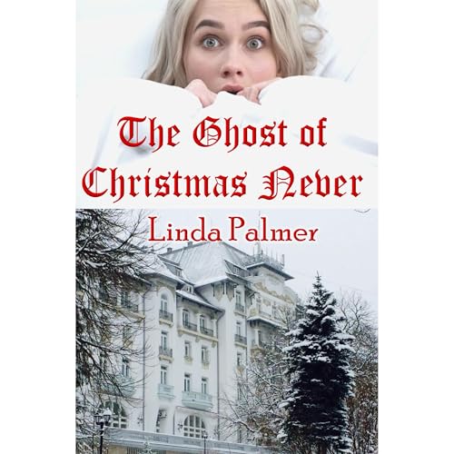 Cover of The Ghost of Christmas Never