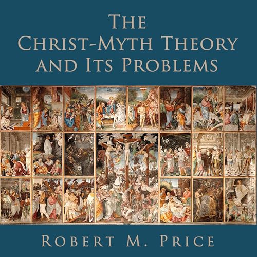 Cover of The Christ-Myth Theory and Its Problems