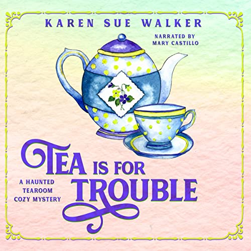 Cover of Tea Is for Trouble