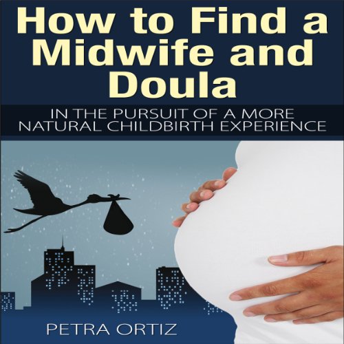 Cover of How to Find a Midwife and Doula