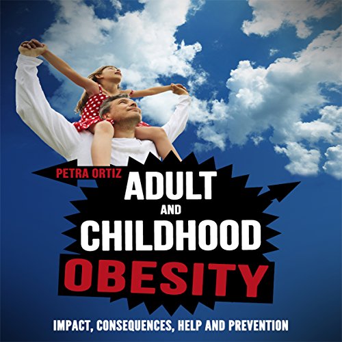 Cover of Adult and Childhood Obesity