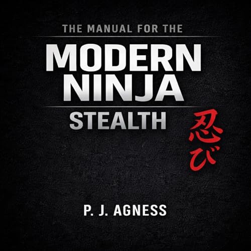 Cover of The Manual for the Modern Ninja: Stealth