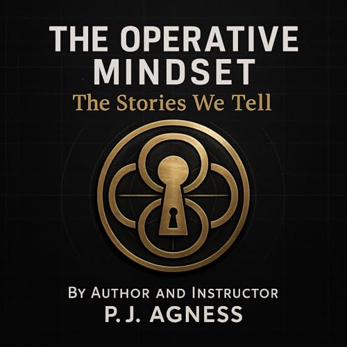 Cover of The Operative Mindset: The Stories We Tell