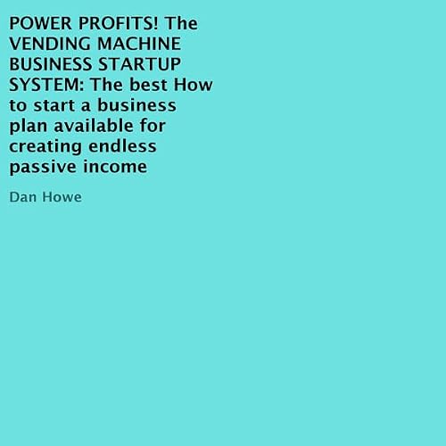Cover of Power Profits! The Vending Machine Business Startup System