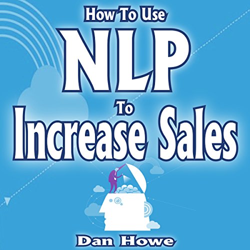 Cover of How to Use NLP to Increase Sales