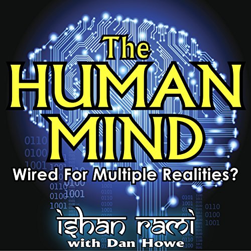 Cover of The Human Mind - Wired for Multiple Realities