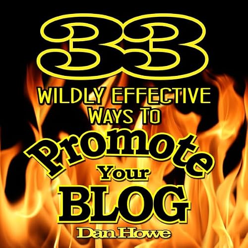 Cover of 33 Wildly Effective Ways to Promote Your Blog