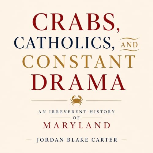 Cover of Crabs, Catholics, and Constant Drama