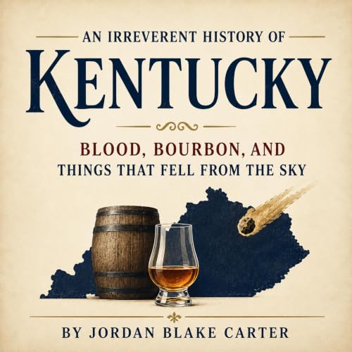 Cover of An Irreverent History of Kentucky