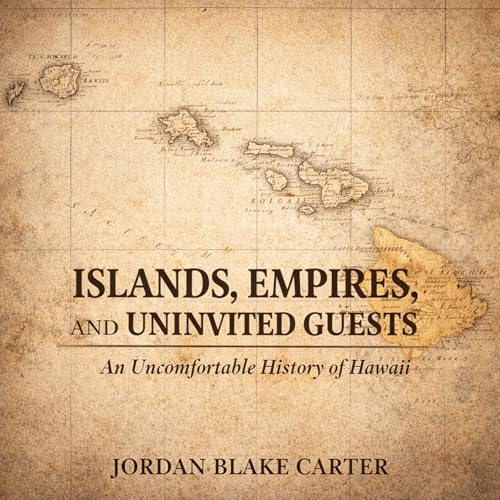 Cover of Islands, Empires, and Uninvited Guests