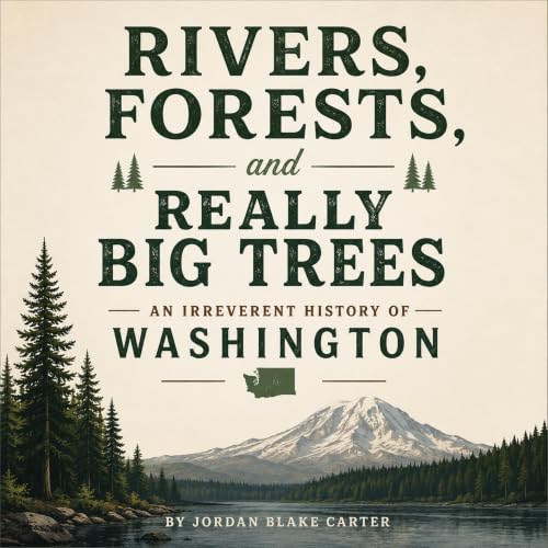 Cover of Rivers, Forests, and Really Big Trees