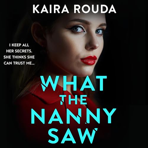 Cover of What the Nanny Saw