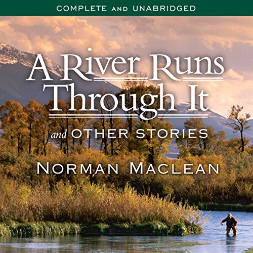 Cover of A River Runs Through It and Other Stories