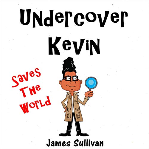 Cover of Undercover Kevin Saves the World