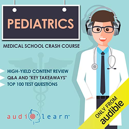 Cover of Pediatrics - Medical School Crash Course