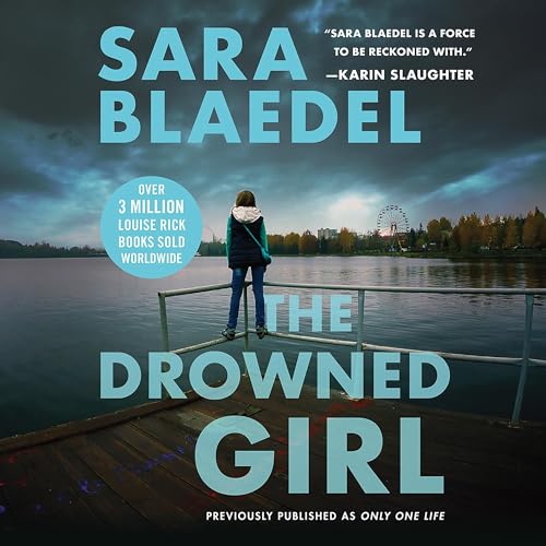 Cover of The Drowned Girl (previously published as Only One Life)