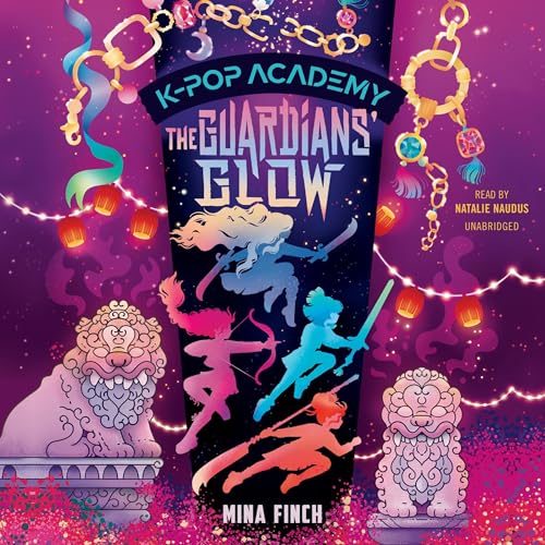 Cover of K-Pop Academy: The Guardians' Glow