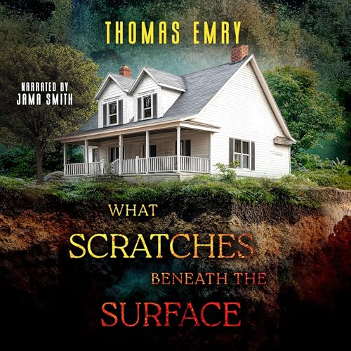 Cover of What Scratches Beneath the Surface