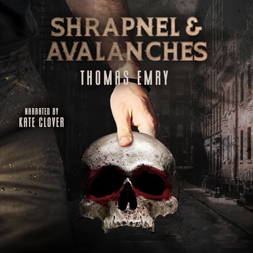 Cover of Shrapnel and Avalanches