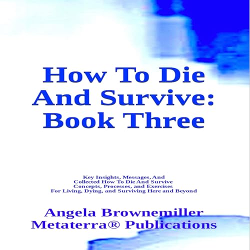 Cover of How to Die and Survive, Book Three