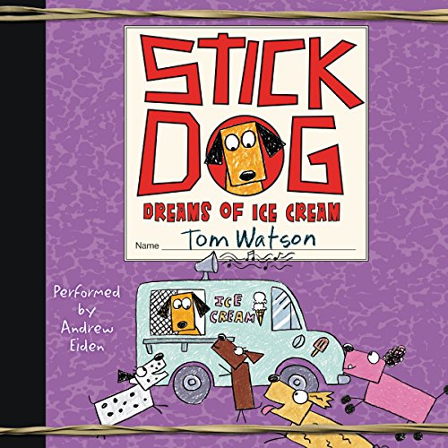 Cover of Stick Dog Dreams of Ice Cream