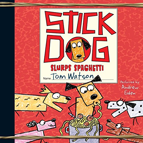 Cover of Stick Dog Slurps Spaghetti