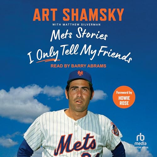 Cover of Mets Stories I Only Tell My Friends