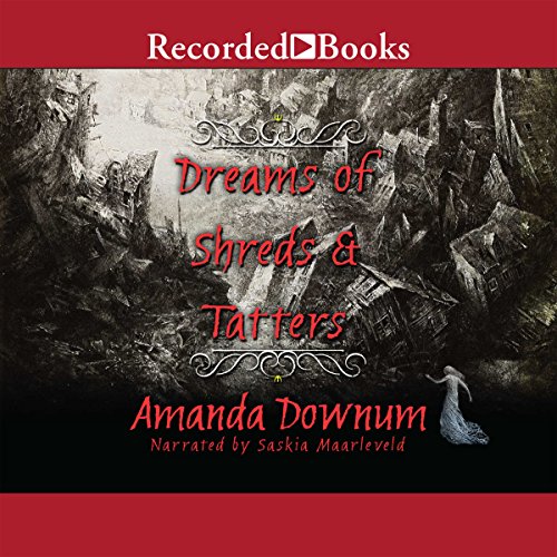 Cover of Dreams of Shreds and Tatters