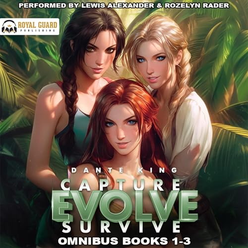 Cover of Capture, Evolve, Survive Omnibus: Books 1-3